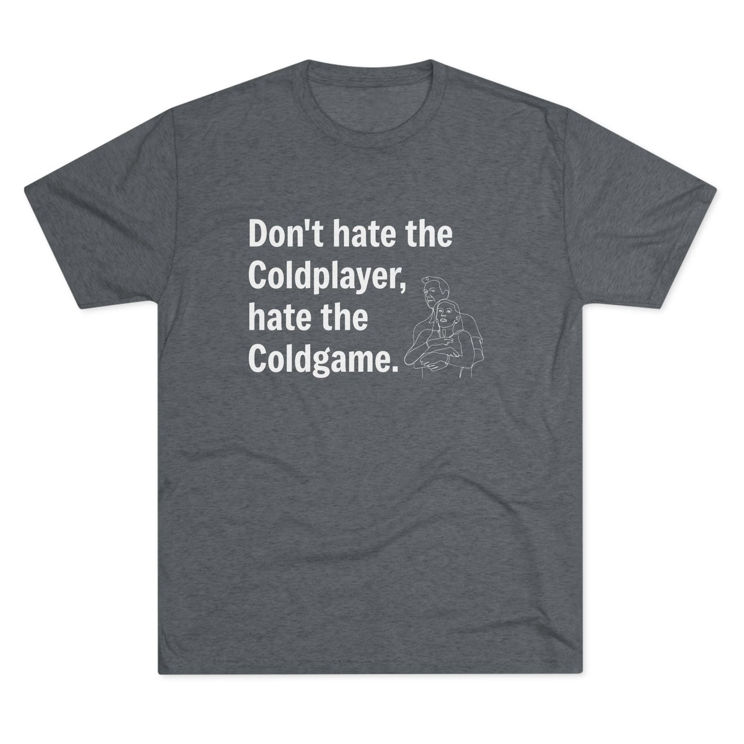 Don't Hate the Coldplayer, Hate the Coldgame - Coldplay Inspired T-Shirt, Music Lover Gift, Concert Outfit, Casual Wear