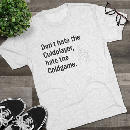 Don't Hate the Coldplayer, Hate the Coldgame - Coldplay Inspired T-Shirt, Music Lover Gift, Concert Outfit, Casual Wear