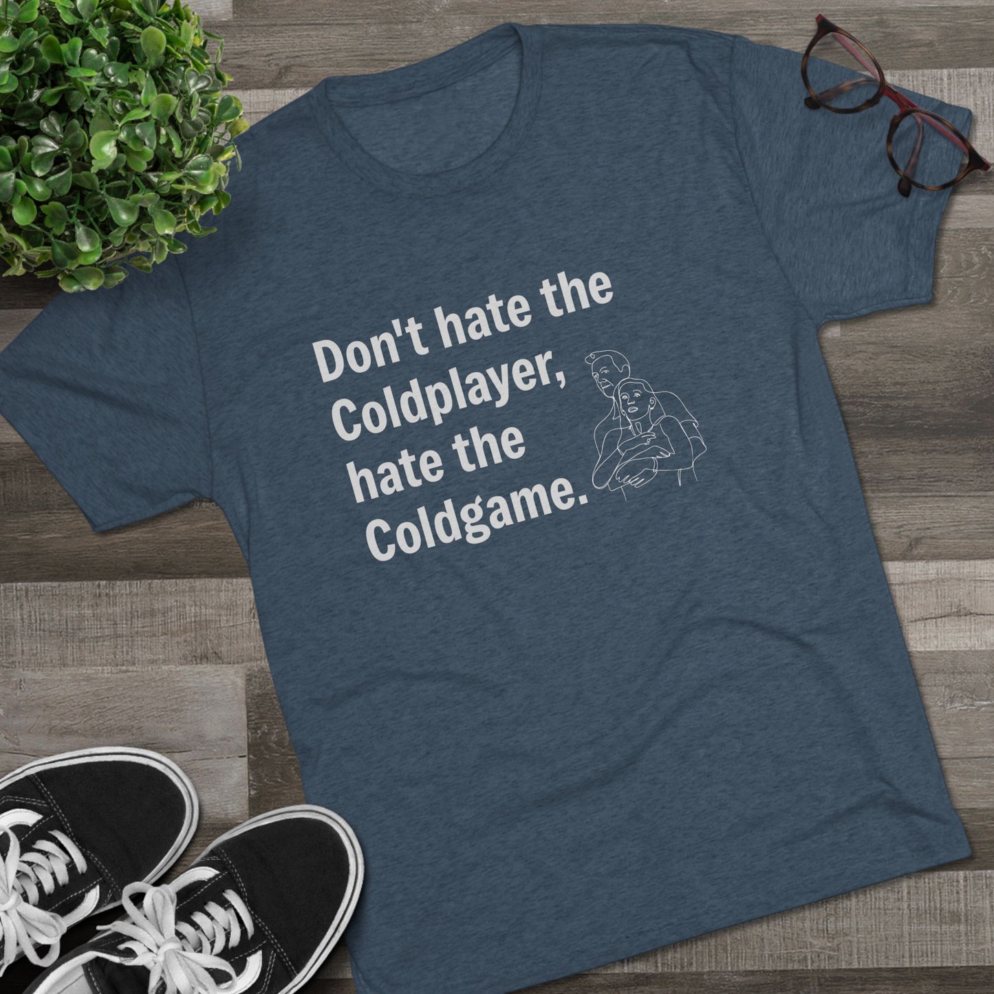 Don't Hate the Coldplayer, Hate the Coldgame - Coldplay Inspired T-Shirt, Music Lover Gift, Concert Outfit, Casual Wear
