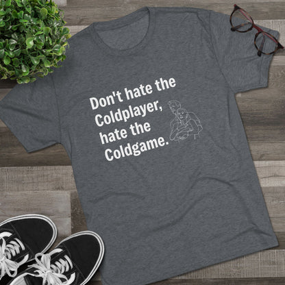 Don't Hate the Coldplayer, Hate the Coldgame - Coldplay Inspired T-Shirt, Music Lover Gift, Concert Outfit, Casual Wear