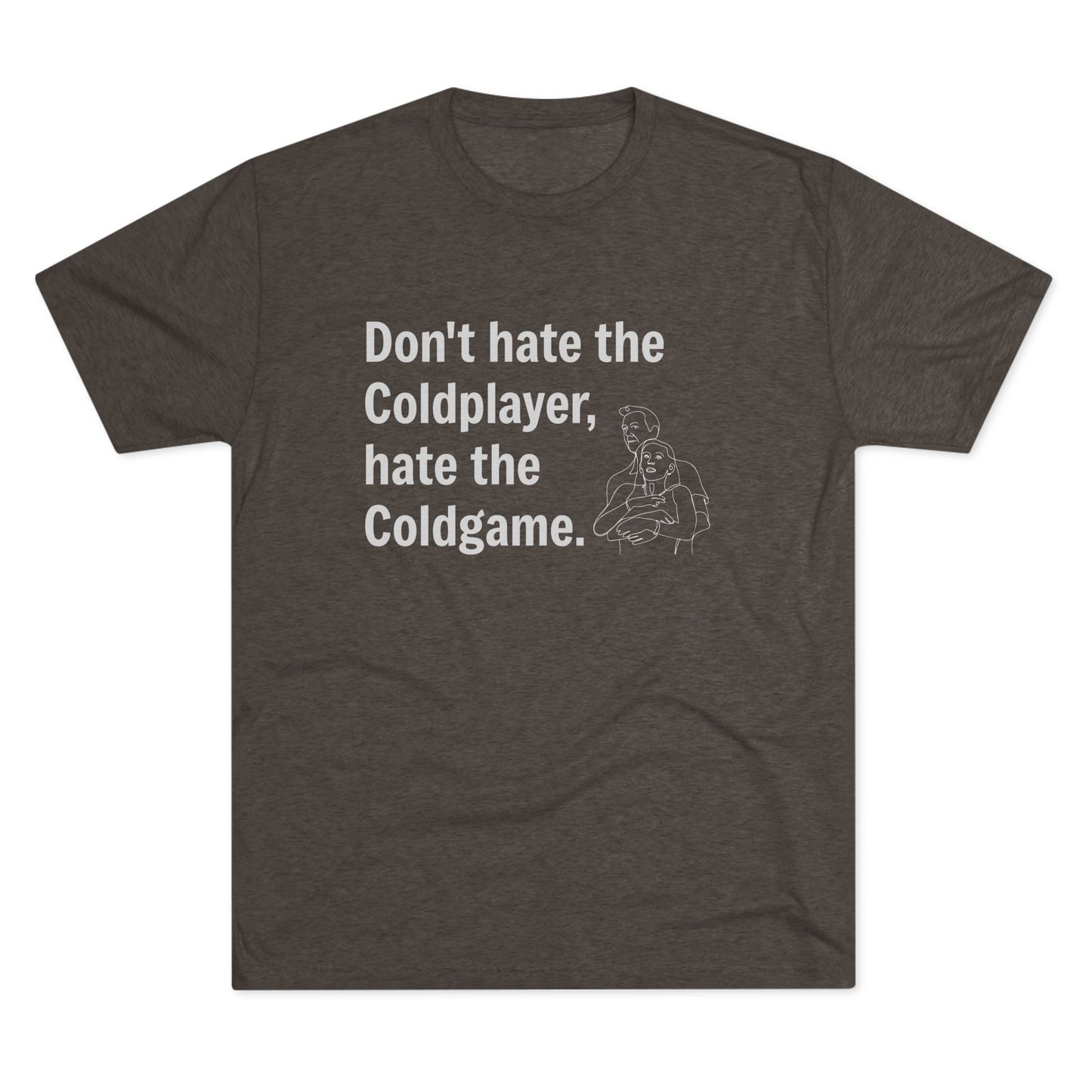Don't Hate the Coldplayer, Hate the Coldgame - Coldplay Inspired T-Shirt, Music Lover Gift, Concert Outfit, Casual Wear